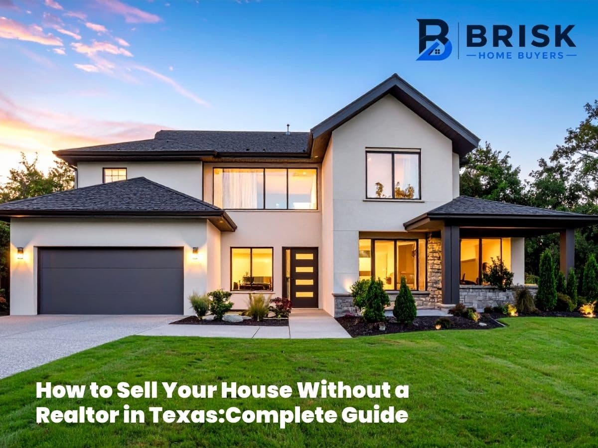 How to Sell Your House Without a Realtor in Texas:Complete Guide